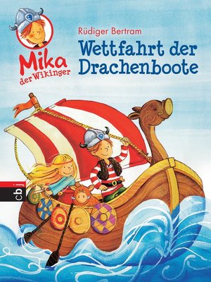cover image of Mika der Wikinger--Wettfahrt der Drachenboote